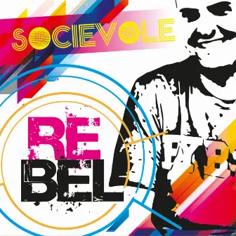 Rebel by Socievole