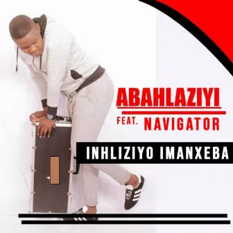 Inhliziyo Imanxeba by Abahlaziyi