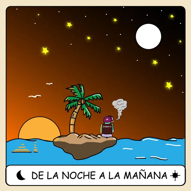 De La Noche a La Mañana