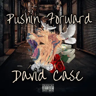 Pushin' Forward by David Case