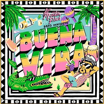 Buena Vida by Pato Machete