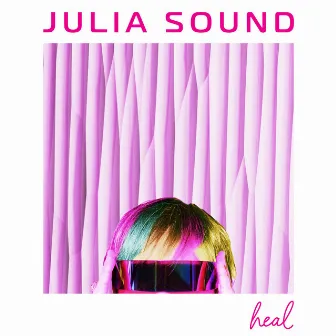 Heal by Julia Sound