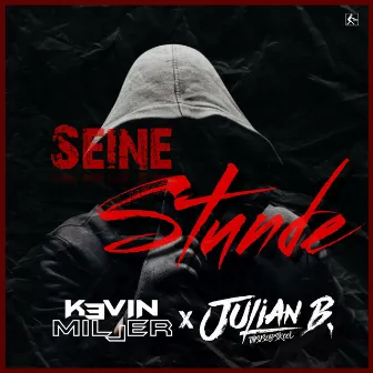 Seine Stunde by Kevin Miller