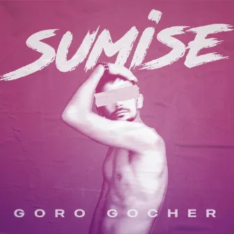 Sumise by Goro Gocher