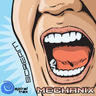 Scream by Mechanix