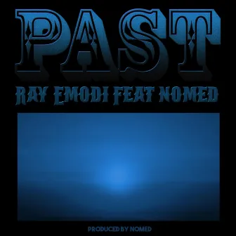 Past by Ray Emodi