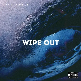 Wipe Out by Red Mcfly