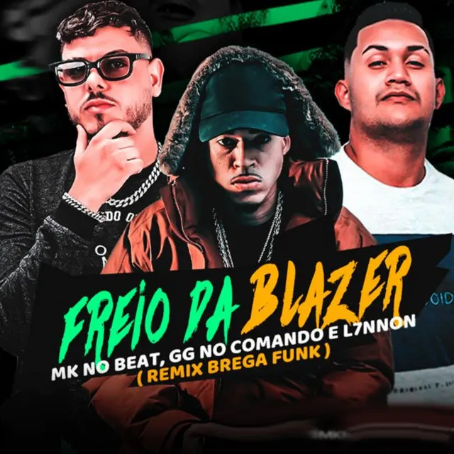 Freio da Blazer - Brega Funk Remix