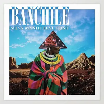 BANCHILE by Selva Maniti