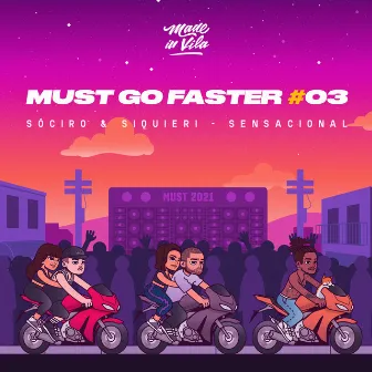 Must Go Faster #03: Sensacional by Must