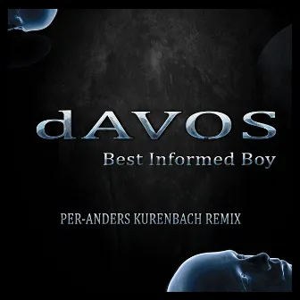 Best Informed Boy (Remix) by Davos