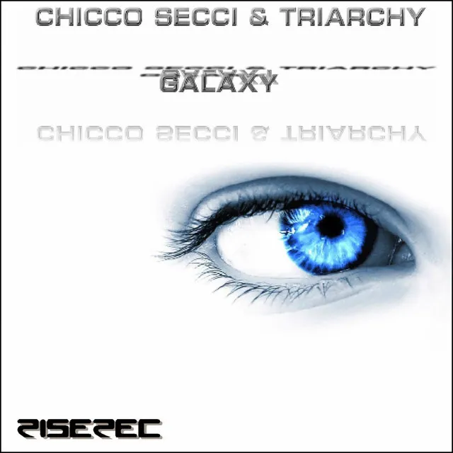 Galaxy - Chicco Secci Hurricane Radio Edit