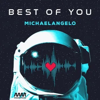 Best Of You by Michaelangelo