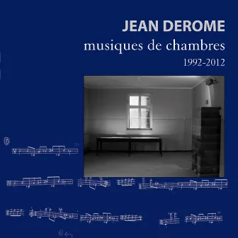 Musiques de chambres by Jean Derome