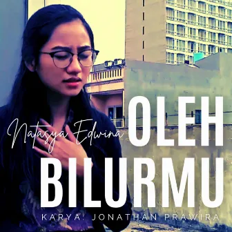 Oleh Bilurmu by Natasya Edwina