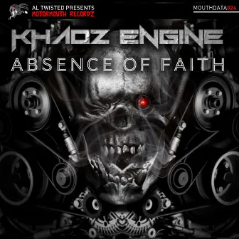 Absence Of Faith by Khaoz Engine