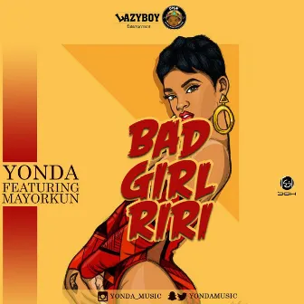 Bad Girl Riri by Yonda