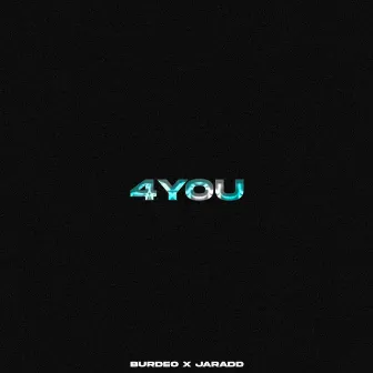 4YOU by Jaradd