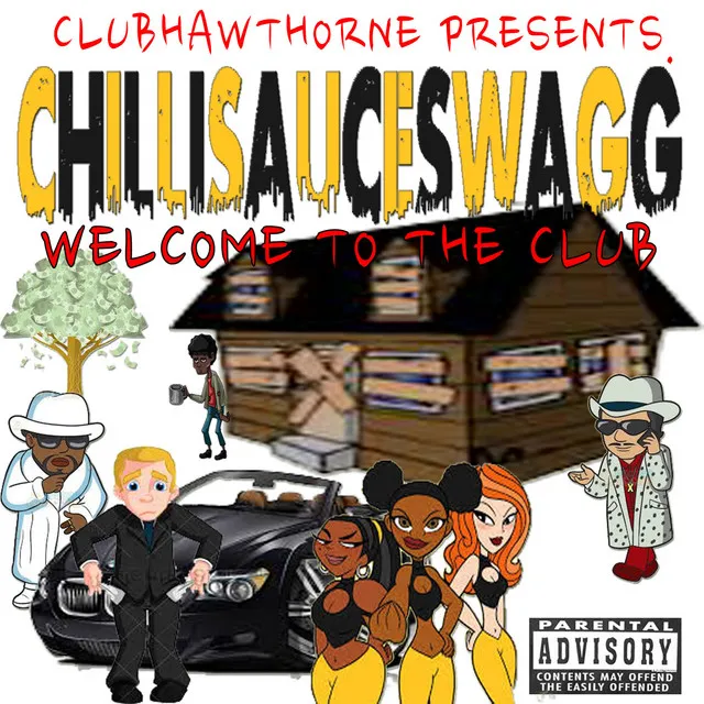 Chillisauceswagg Welcome to the Club