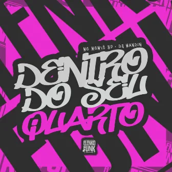 Dentro do Seu Quarto by DJ Wandin