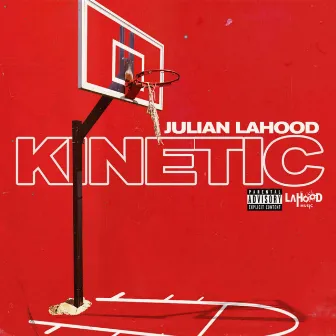 Kinetic by Julian LaHood