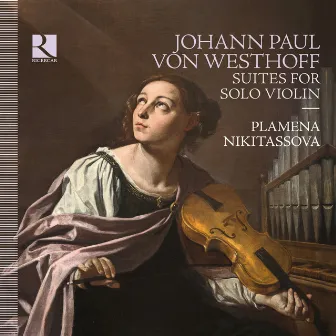 Von Westhoff: Suites for Solo Violin by Plamena Nikitassova