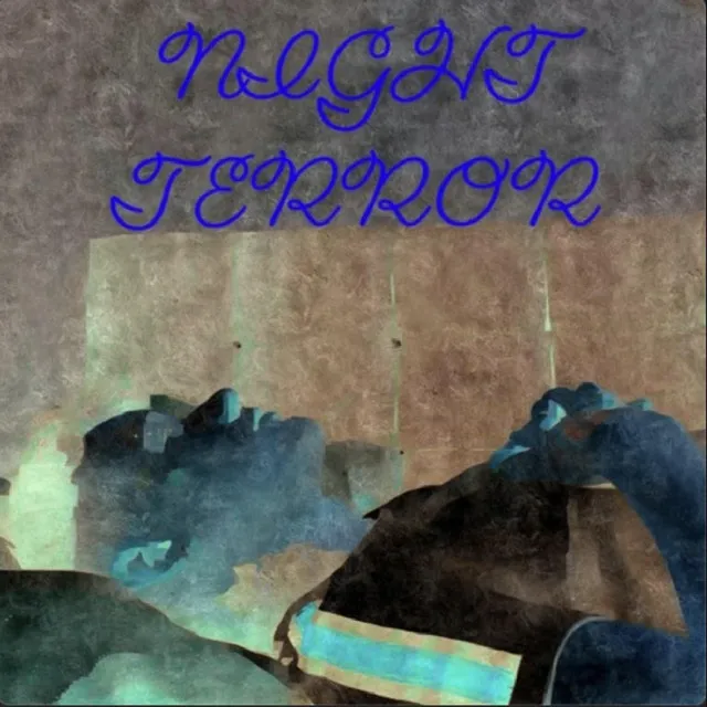 NIGHT TERROR