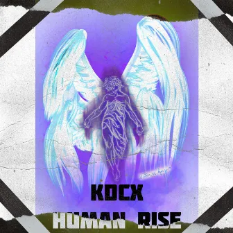 Human Rise by KDCX