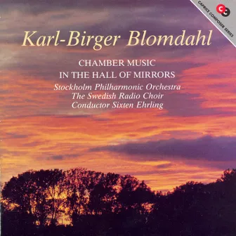 Chamber Music In the Hall of Mirrors by Karl-Birger Blomdahl