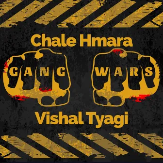 Chale Hmara Gang Wars by Vishal Tyagi