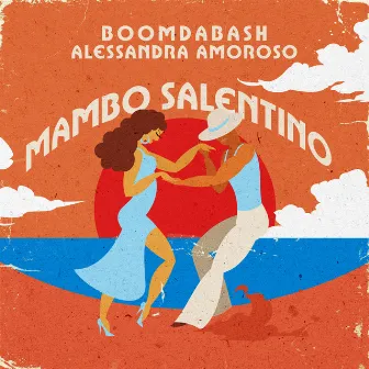 Mambo Salentino by Boomdabash