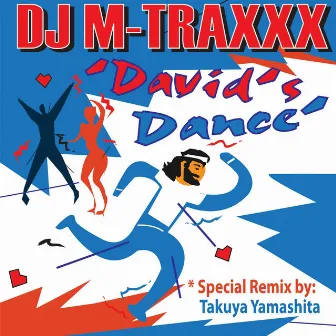 David's Dance by DJ Mtraxxx