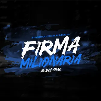 Firma Milionária by MC Gabriel PP