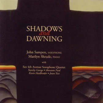 Shadows and Dawning by John Sampen