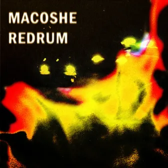 Redrum by Macoshe