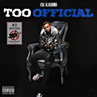 Too Official by CK Kasino