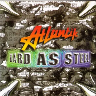 Hard as Steel by Atlantik