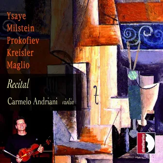 Recital: Prokofiev, Ysaÿe, Kreisler, Maglio & Milstein by Carmelo Andriani