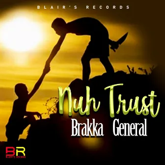 Nuh Trust by Brakka General