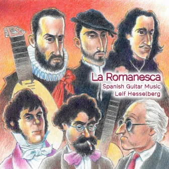 La Romanesca - Spanish Guitar Music by Leif Hesselberg