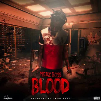 Blood by Medz Boss