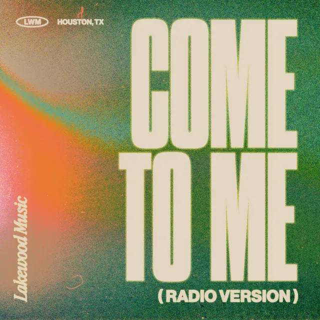 Come To Me - Radio Version