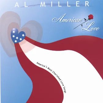 American Love by Al Miller