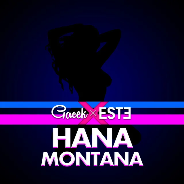 HANA MONTANA