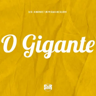 O Gigante by 