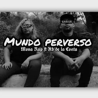 Mundo Perverso (Versión instrumental) by Mona rap