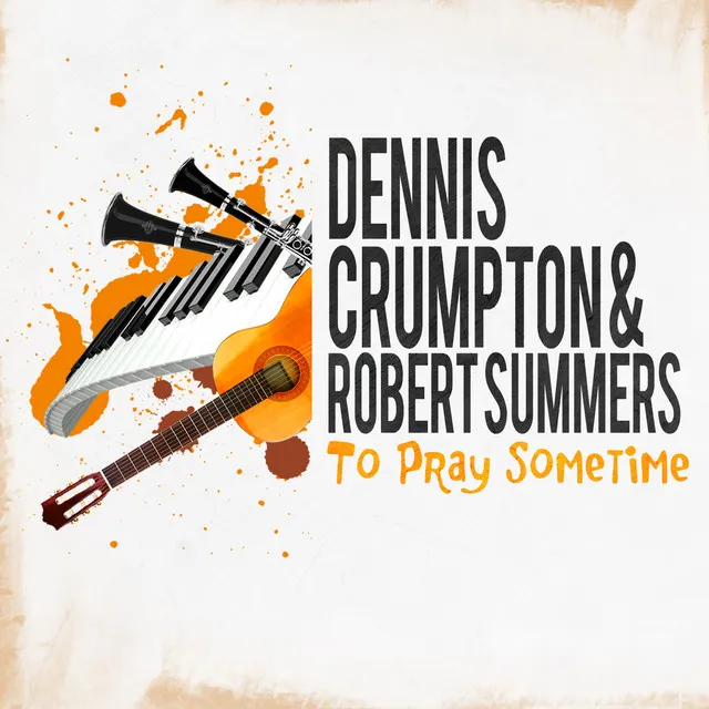 Dennis Crumpton And Robert Summers