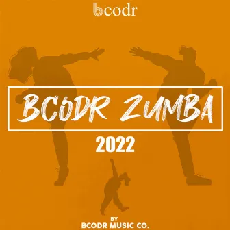 Bcodr Zumba 2022 by 