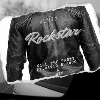 Rockstar by Kill the Party