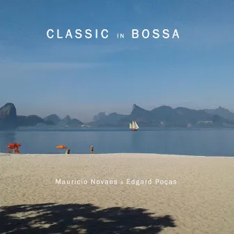 Classic in Bossa by Maurício Novaes